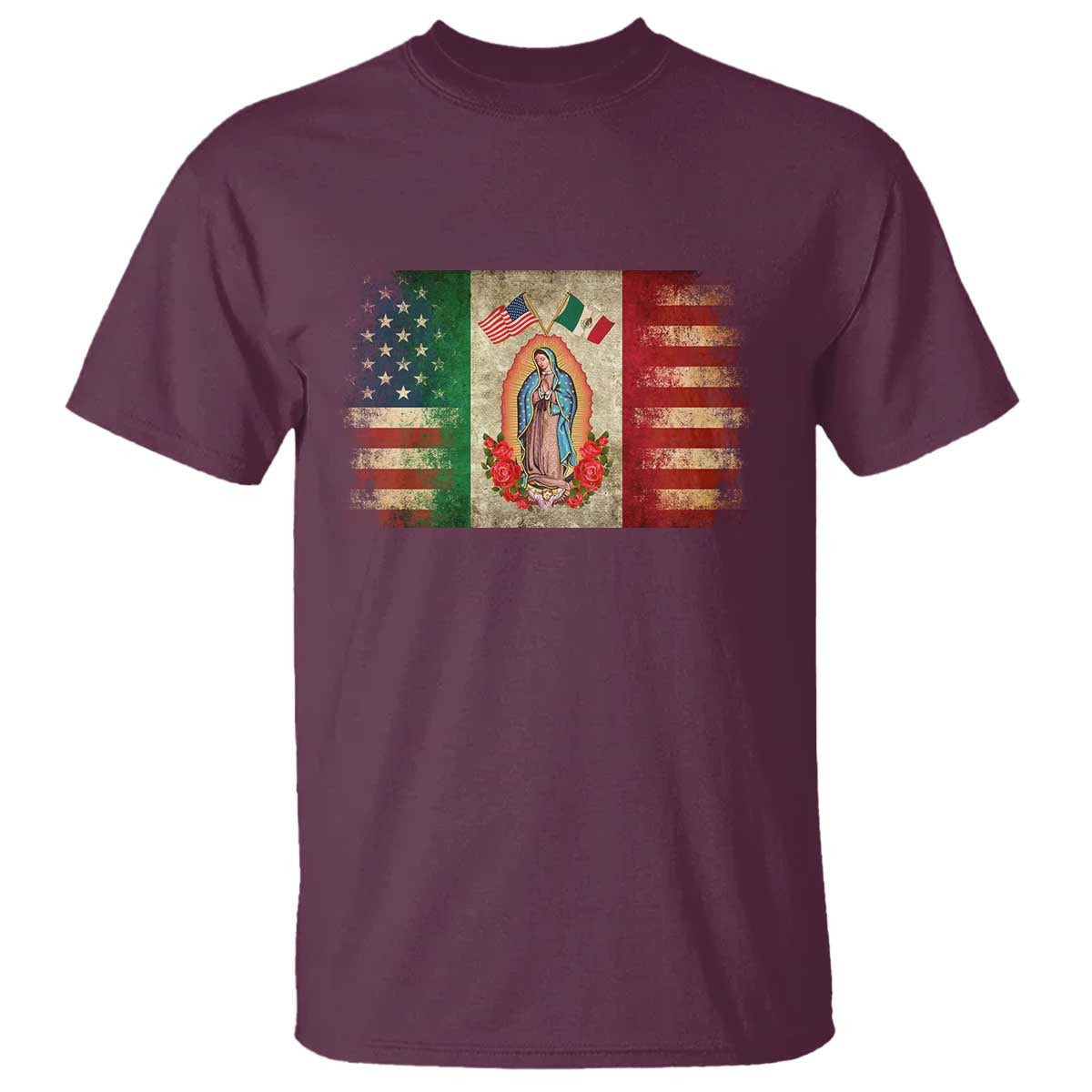 American Mexican Flag T Shirt Virgin Mary Mexico Heritage Mexican Roots TS10 Maroon Print Your Wear