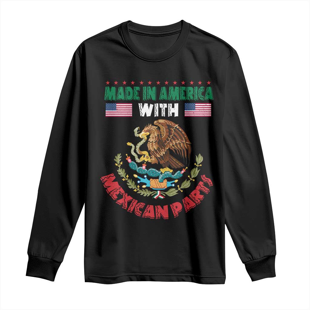 Made In America With Mexican Parts Long Sleeve Shirt Mexico Coat of Arms Half Mexican Roots TS10 Black Print Your Wear