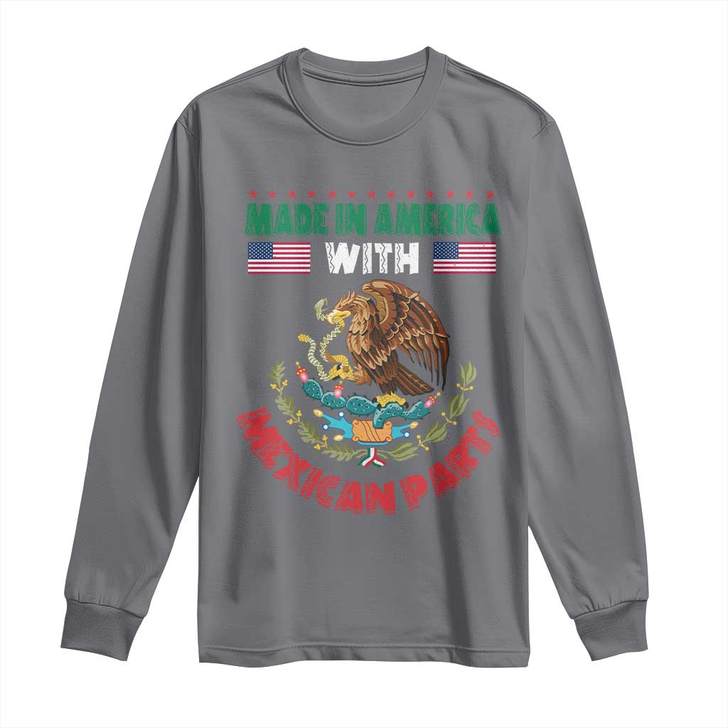 Made In America With Mexican Parts Long Sleeve Shirt Mexico Coat of Arms Half Mexican Roots TS10 Charcoal Print Your Wear