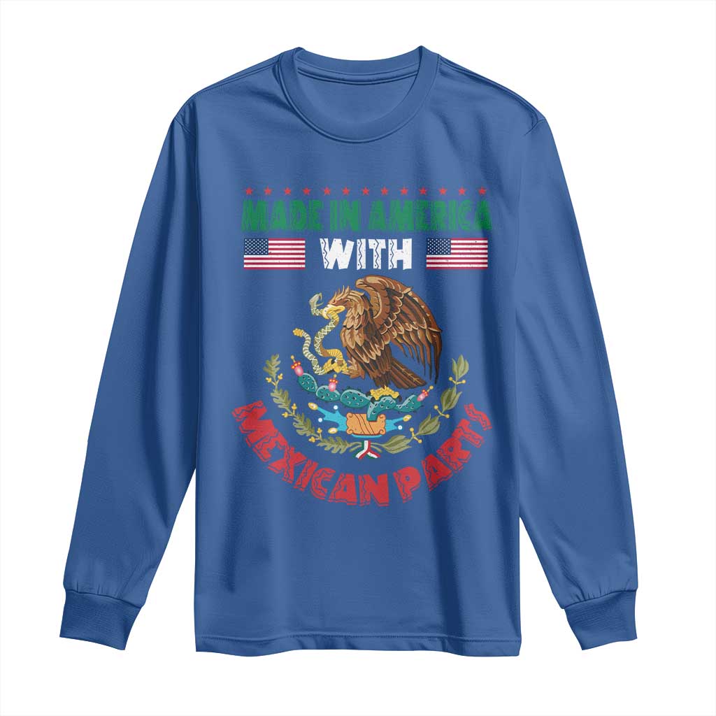 Made In America With Mexican Parts Long Sleeve Shirt Mexico Coat of Arms Half Mexican Roots TS10 Royal Blue Print Your Wear