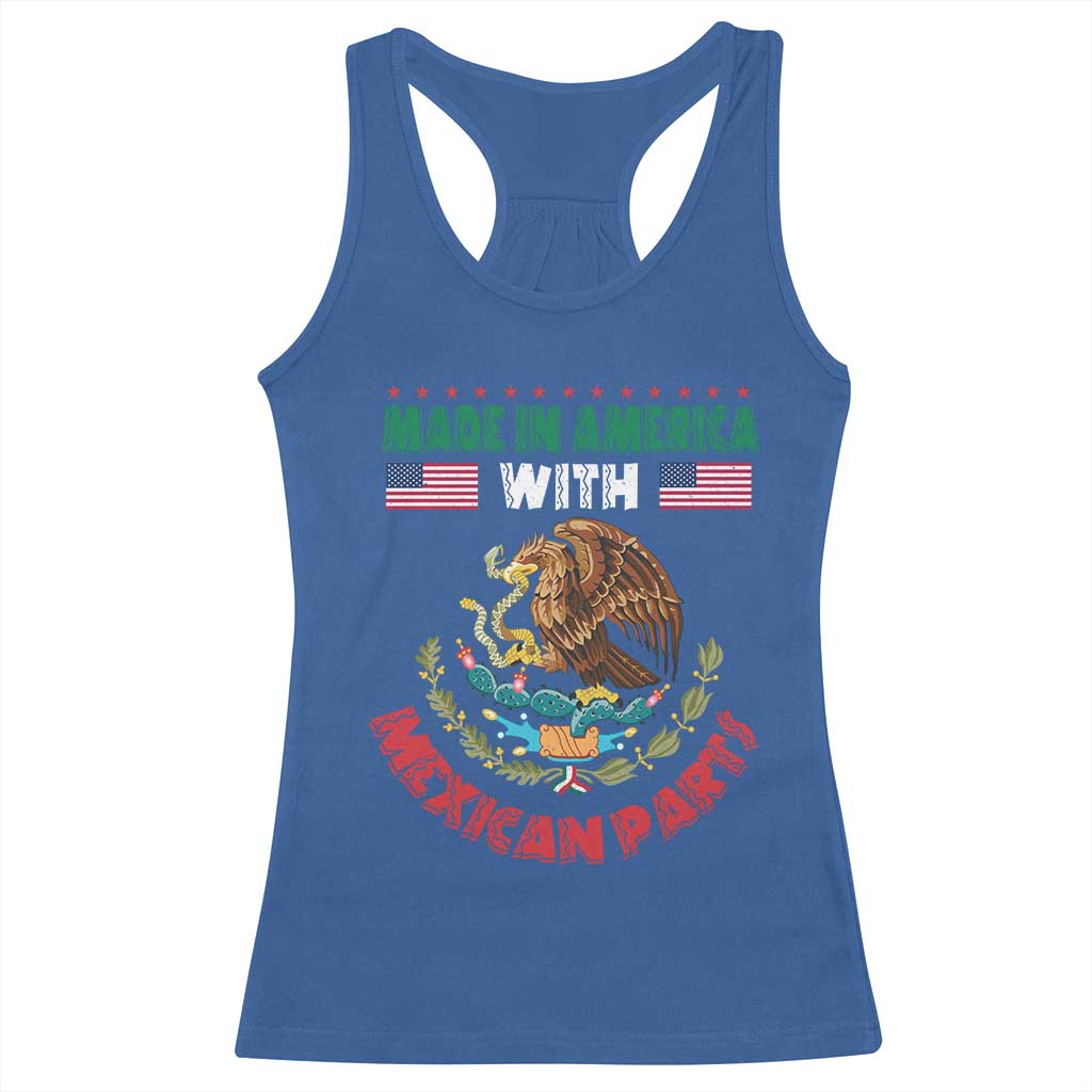 Made In America With Mexican Parts Racerback Tank Top Mexico Coat of Arms Half Mexican Roots TS10 Royal Blue Print Your Wear
