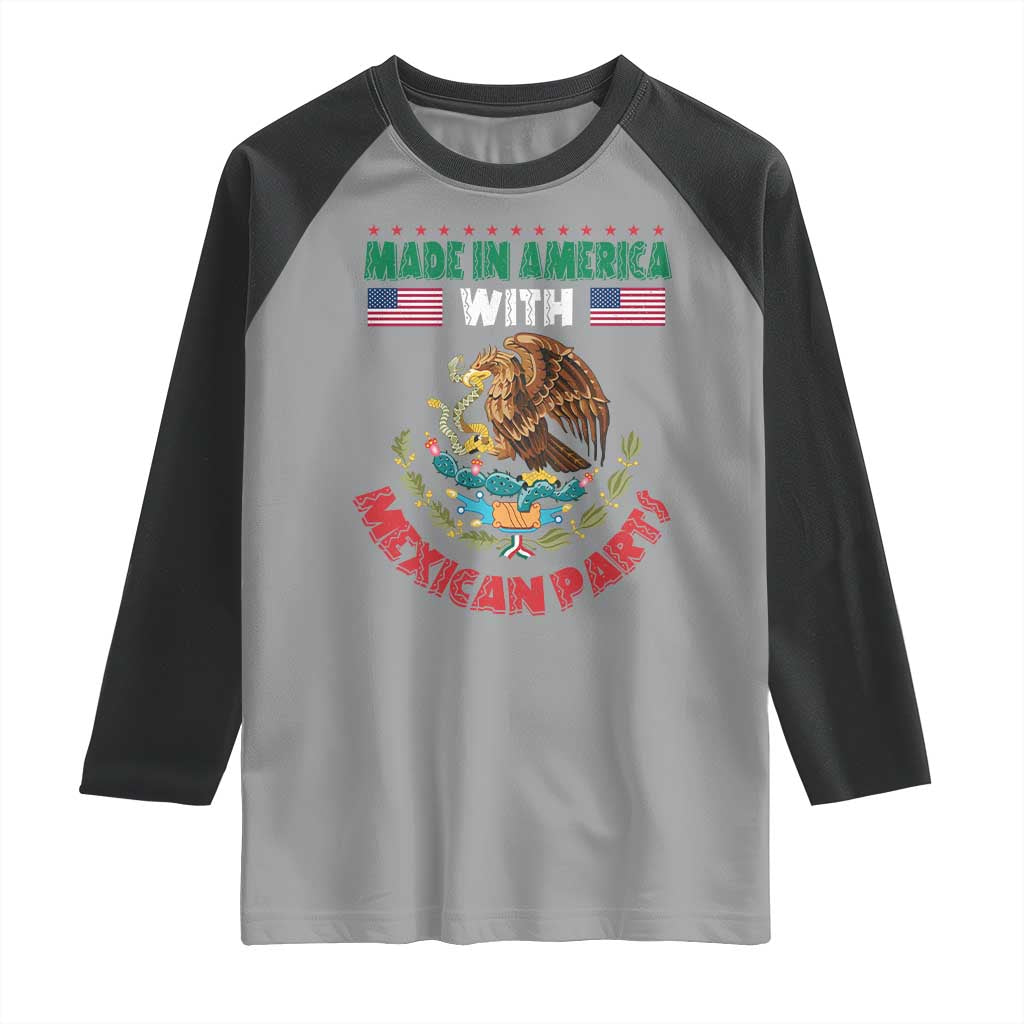 Made In America With Mexican Parts Raglan Shirt Mexico Coat of Arms Half Mexican Roots TS10 Sport Gray Black Print Your Wear