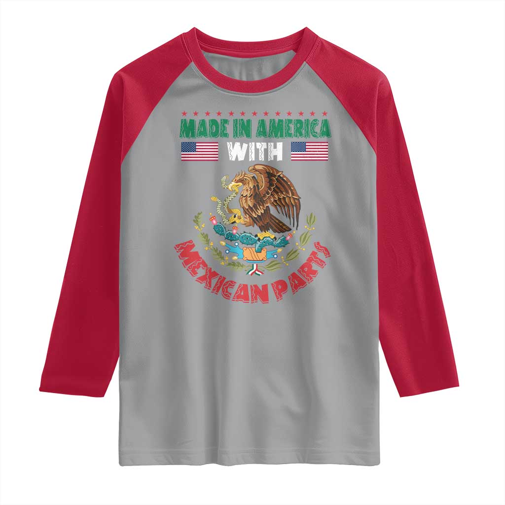 Made In America With Mexican Parts Raglan Shirt Mexico Coat of Arms Half Mexican Roots TS10 Sport Gray Red Print Your Wear