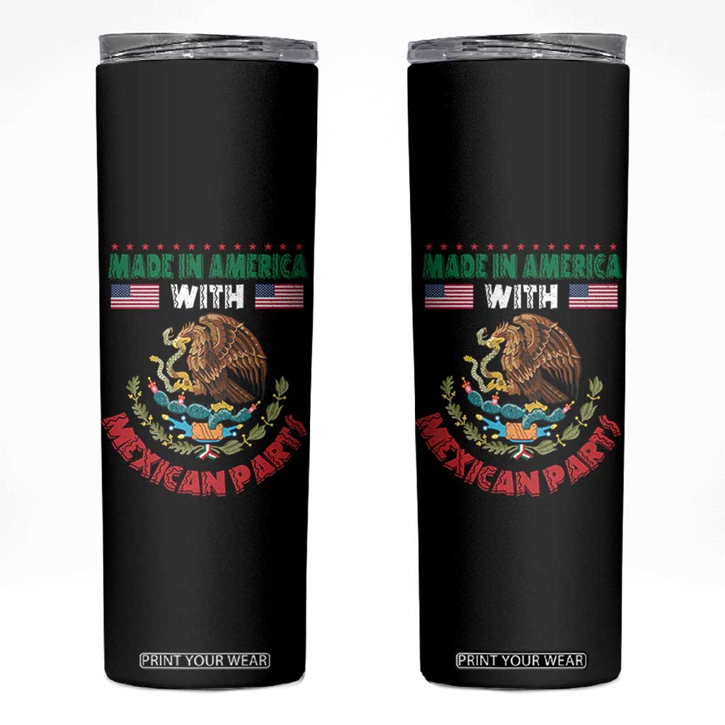 Made In America With Mexican Parts Skinny Tumbler Mexico Coat of Arms Half Mexican Roots TS10 Black Print Your Wear