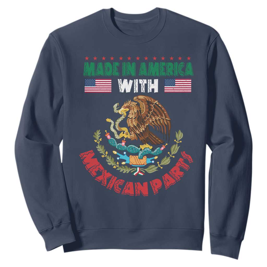 Made In America With Mexican Parts Sweatshirt Mexico Coat of Arms Half Mexican Roots TS10 Navy Print Your Wear