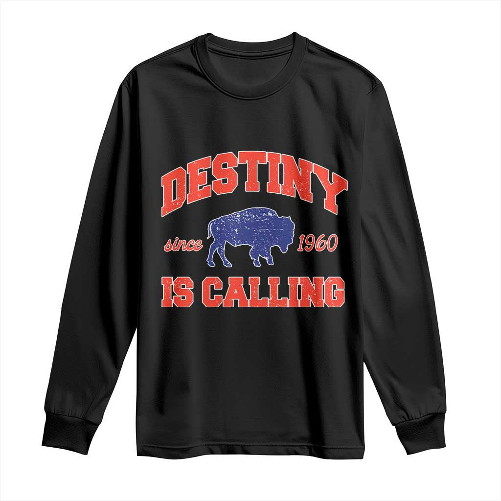 Buffalo Fan Long Sleeve Shirt Vintage Destiny is Calling Victory Monday TS10 Black Print Your Wear
