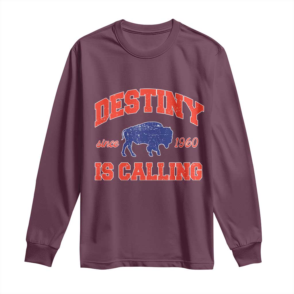 Buffalo Fan Long Sleeve Shirt Vintage Destiny is Calling Victory Monday TS10 Maroon Print Your Wear