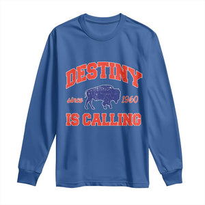 Buffalo Fan Long Sleeve Shirt Vintage Destiny is Calling Victory Monday TS10 Royal Blue Print Your Wear