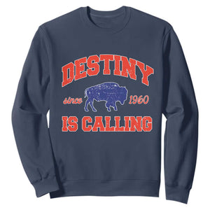 Buffalo Fan Sweatshirt Vintage Destiny is Calling Victory Monday TS10 Navy Print Your Wear