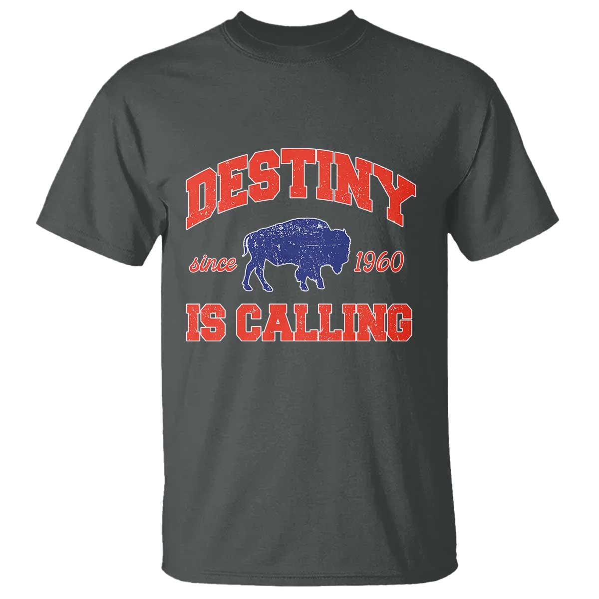 Buffalo Fan T Shirt Vintage Destiny is Calling Victory Monday TS10 Dark Heather Print Your Wear