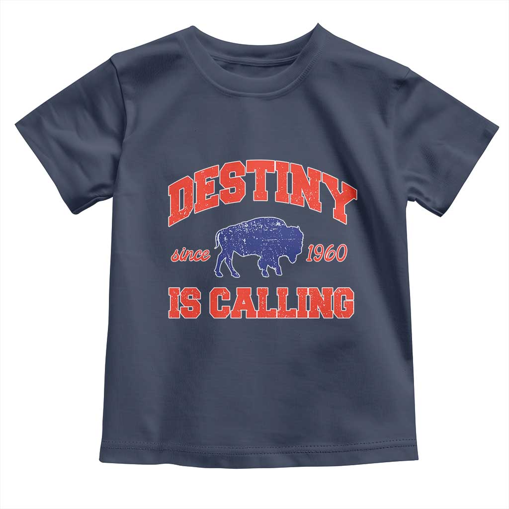 Buffalo Fan Toddler T Shirt Vintage Destiny is Calling Victory Monday TS10 Navy Print Your Wear