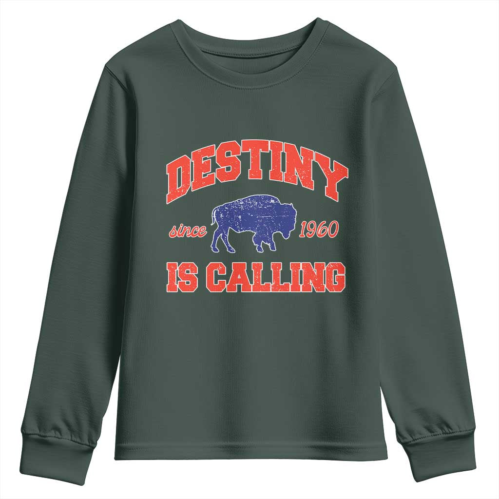 Buffalo Fan Youth Sweatshirt Vintage Destiny is Calling Victory Monday TS10 Dark Forest Green Print Your Wear