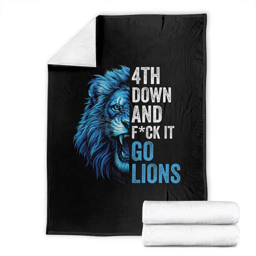 Go Lions Throw Blanket Funny 4th Down F*ck It Blue Lion Fan TS10 Black Print Your Wear