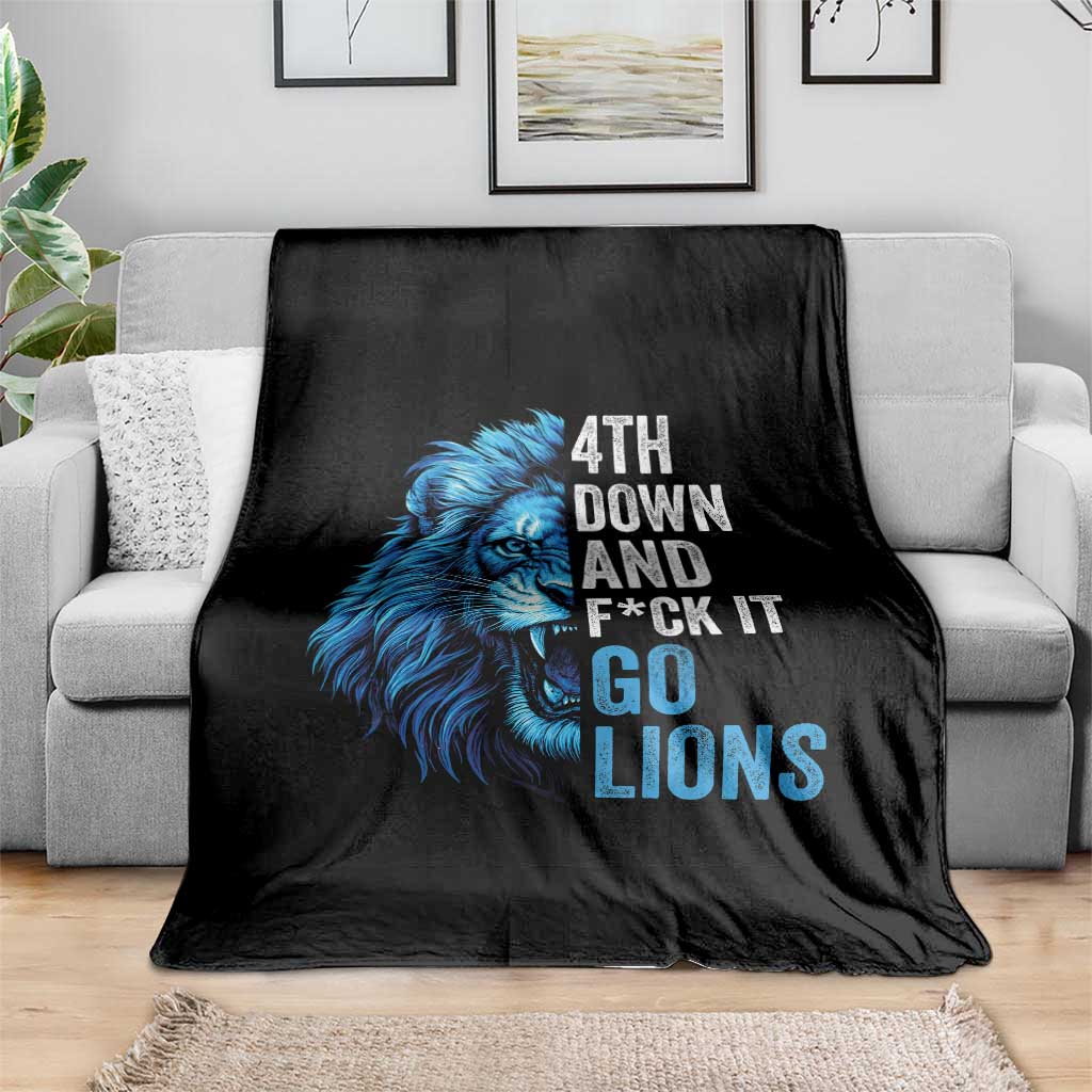 Go Lions Throw Blanket Funny 4th Down F*ck It Blue Lion Fan TS10 Print Your Wear