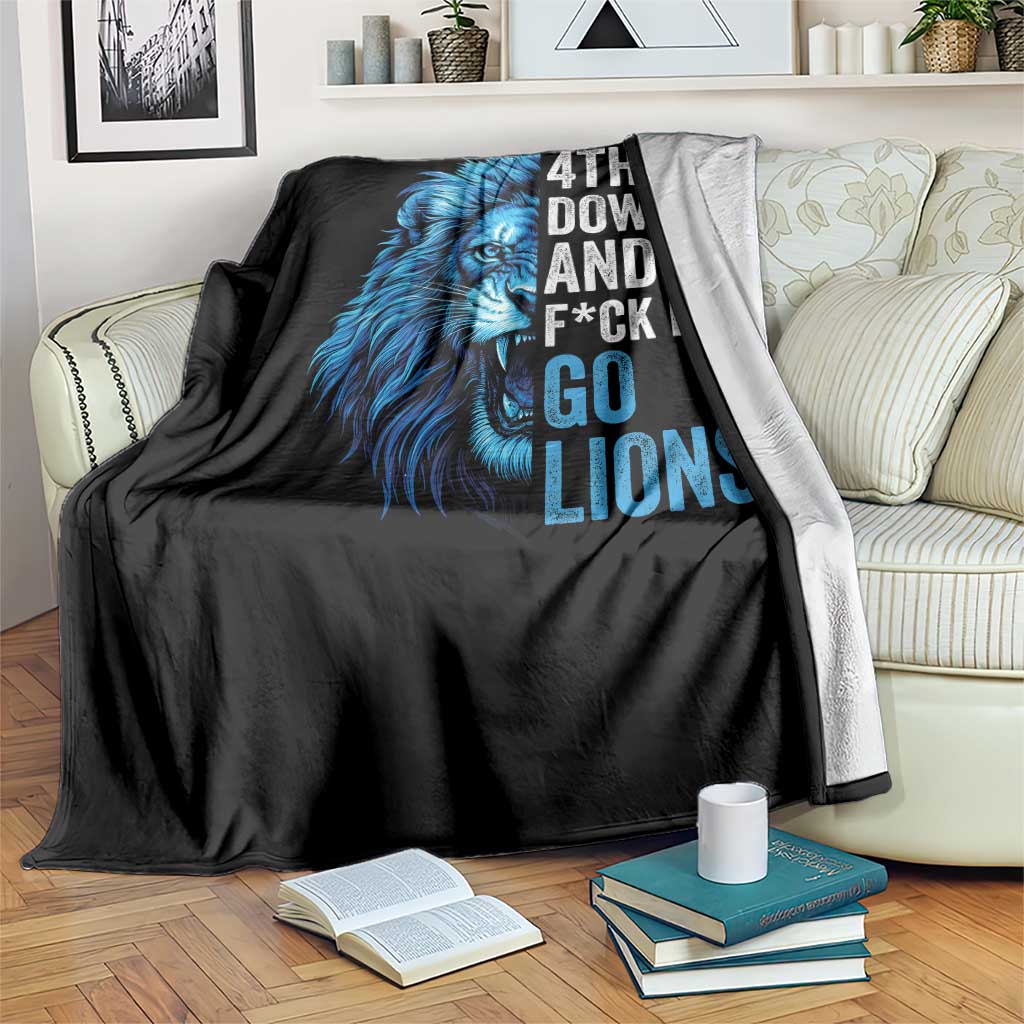 Go Lions Throw Blanket Funny 4th Down F*ck It Blue Lion Fan TS10 Print Your Wear