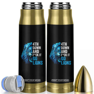 Go Lions Bullet Tumbler Funny 4th Down F*ck It Blue Lion Fan TS10 Black Print Your Wear