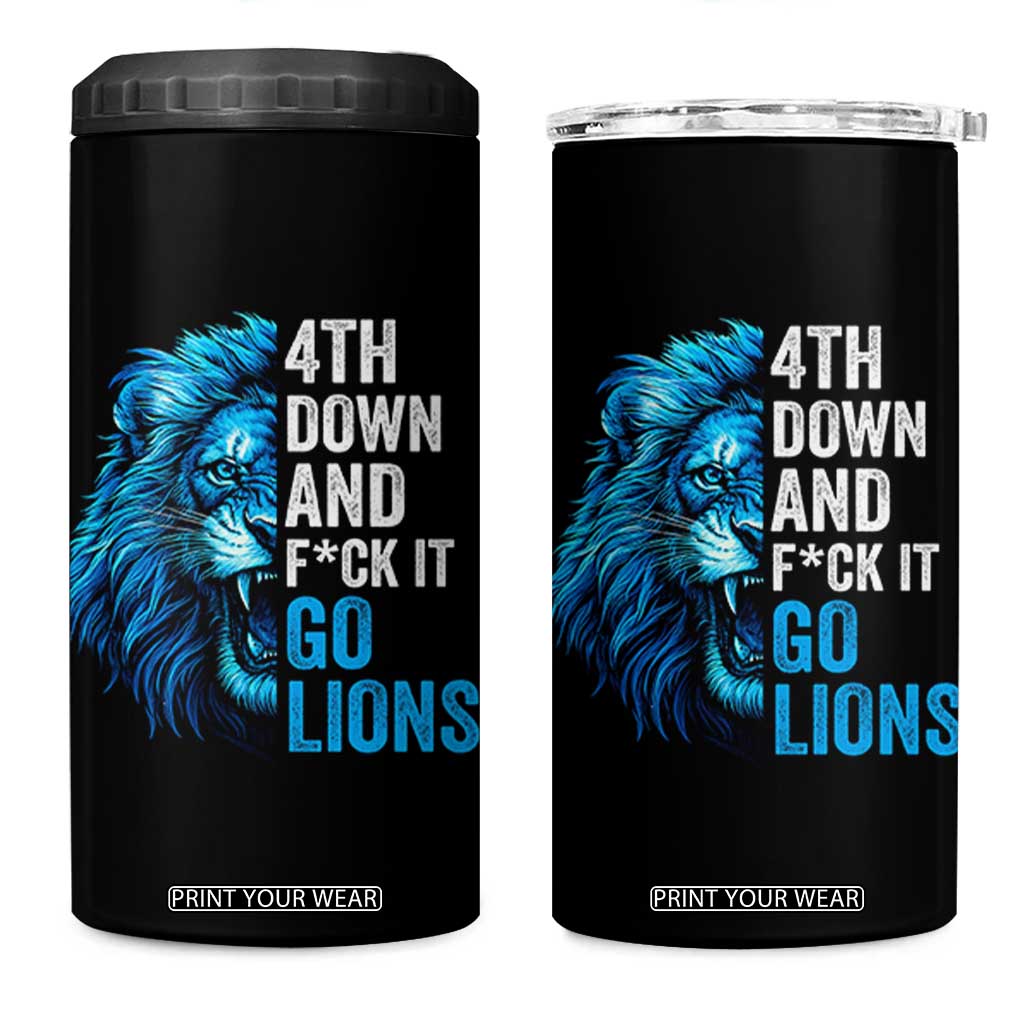 Go Lions 4 in 1 Can Cooler Tumbler Funny 4th Down F*ck It Blue Lion Fan TS10 One Size: 16 oz Black Print Your Wear