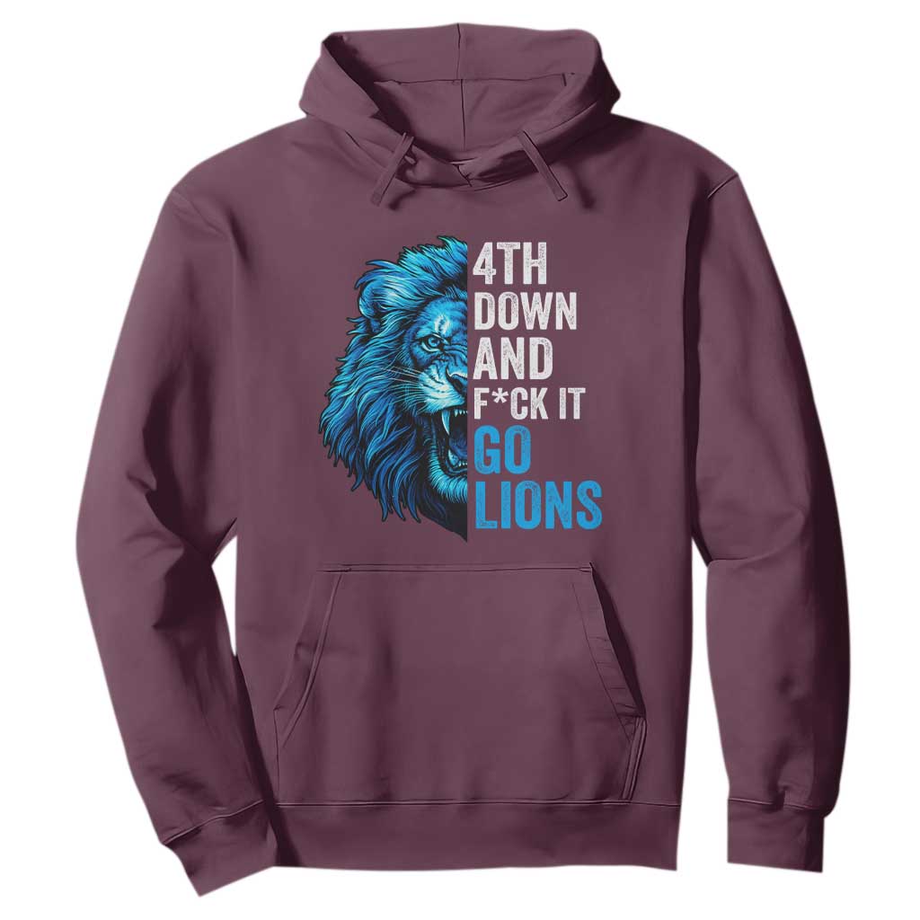 Go Lions Hoodie Funny 4th Down F*ck It Blue Lion Fan TS10 Maroon Print Your Wear