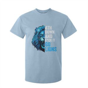 Go Lions T Shirt For Kid Funny 4th Down F*ck It Blue Lion Fan TS10 Light Blue Print Your Wear