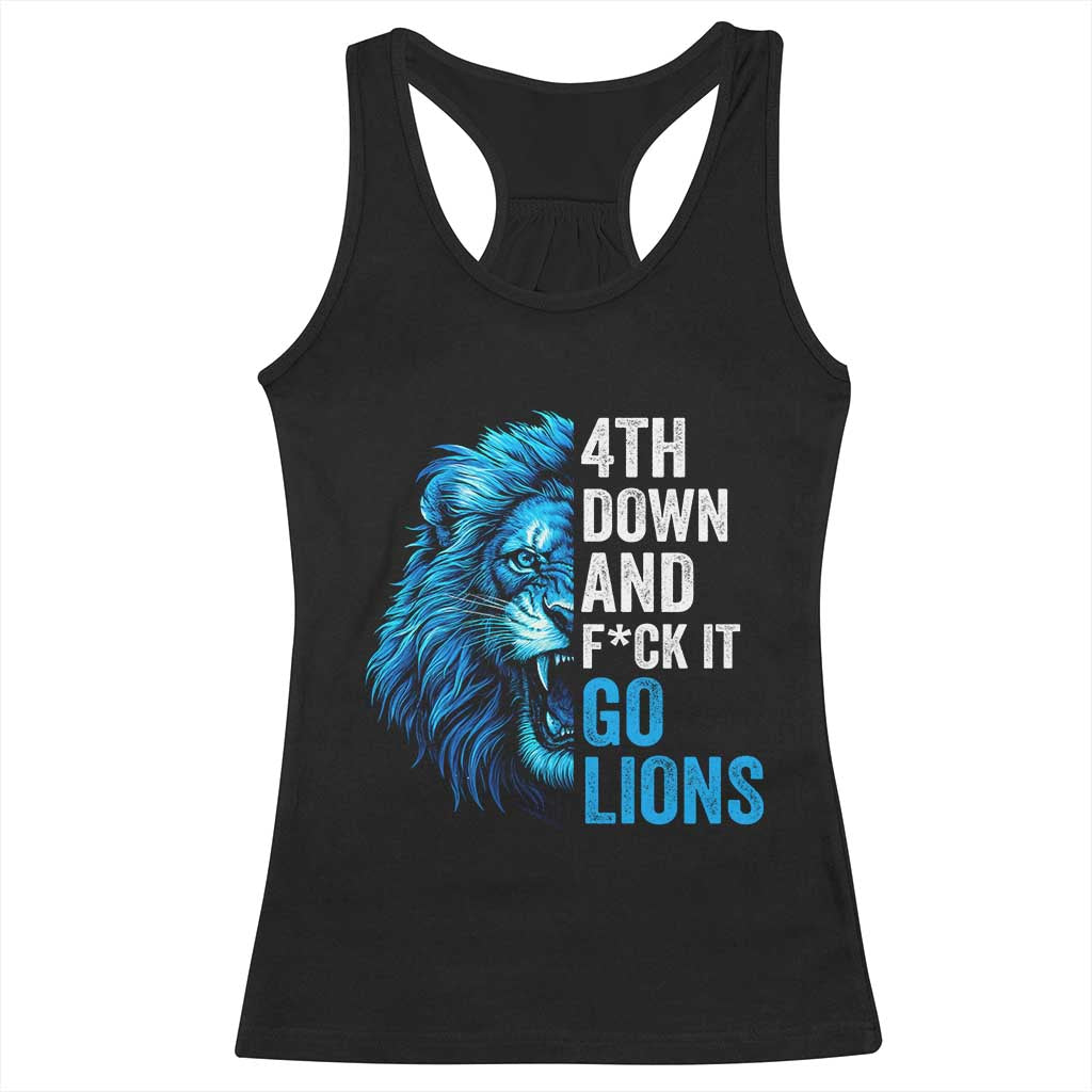Go Lions Racerback Tank Top Funny 4th Down F*ck It Blue Lion Fan TS10 Black Print Your Wear