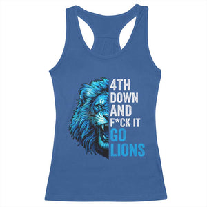 Go Lions Racerback Tank Top Funny 4th Down F*ck It Blue Lion Fan TS10 Royal Blue Print Your Wear