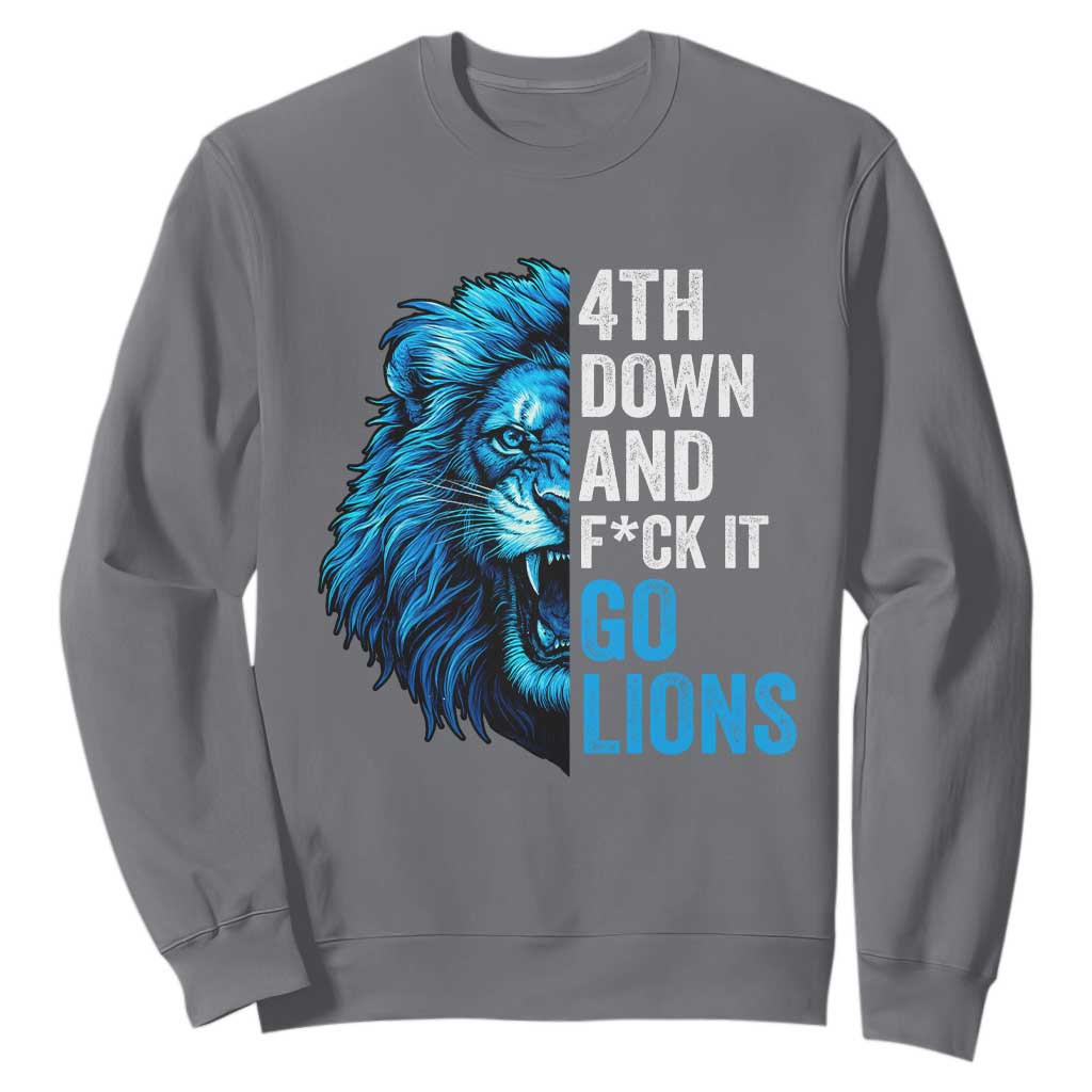 Go Lions Sweatshirt Funny 4th Down F*ck It Blue Lion Fan TS10 Charcoal Print Your Wear