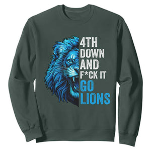 Go Lions Sweatshirt Funny 4th Down F*ck It Blue Lion Fan TS10 Dark Forest Green Print Your Wear