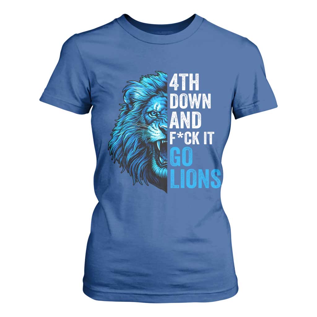Go Lions T Shirt For Women Funny 4th Down F*ck It Blue Lion Fan TS10 Royal Blue Print Your Wear