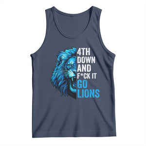 Go Lions Tank Top Funny 4th Down F*ck It Blue Lion Fan TS10 Navy Print Your Wear