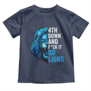 Go Lions Toddler T Shirt Funny 4th Down F*ck It Blue Lion Fan TS10 Navy Print Your Wear