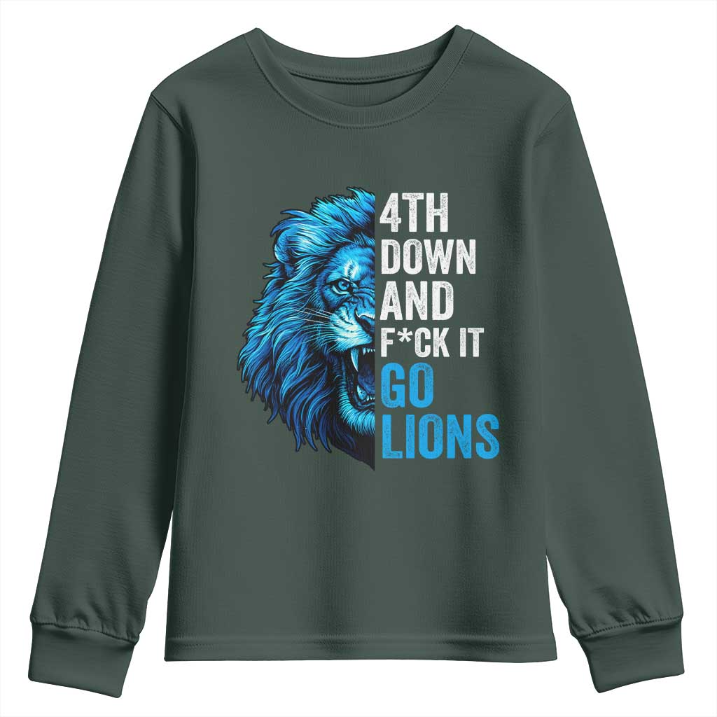 Go Lions Youth Sweatshirt Funny 4th Down F*ck It Blue Lion Fan TS10 Dark Forest Green Print Your Wear