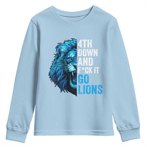 Go Lions Youth Sweatshirt Funny 4th Down F*ck It Blue Lion Fan TS10 Light Blue Print Your Wear