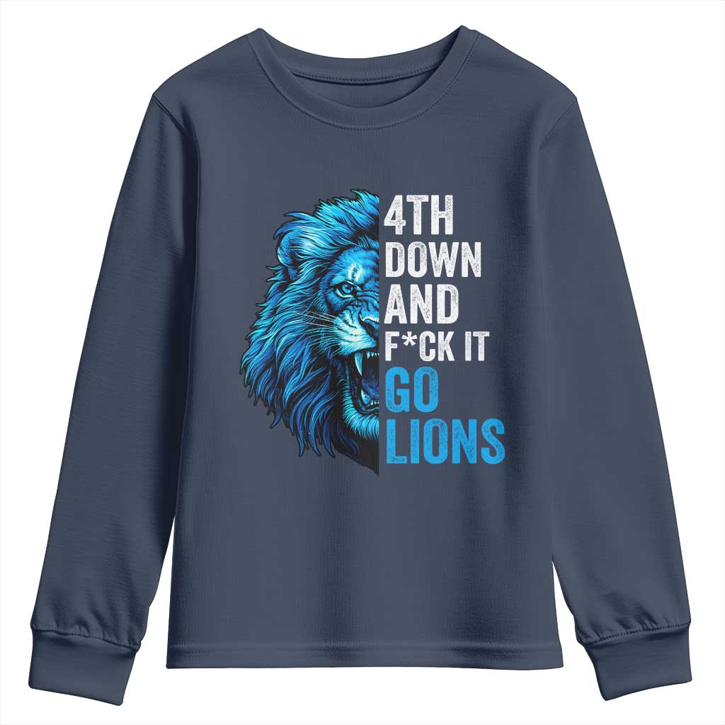 Go Lions Youth Sweatshirt Funny 4th Down F*ck It Blue Lion Fan TS10 Navy Print Your Wear