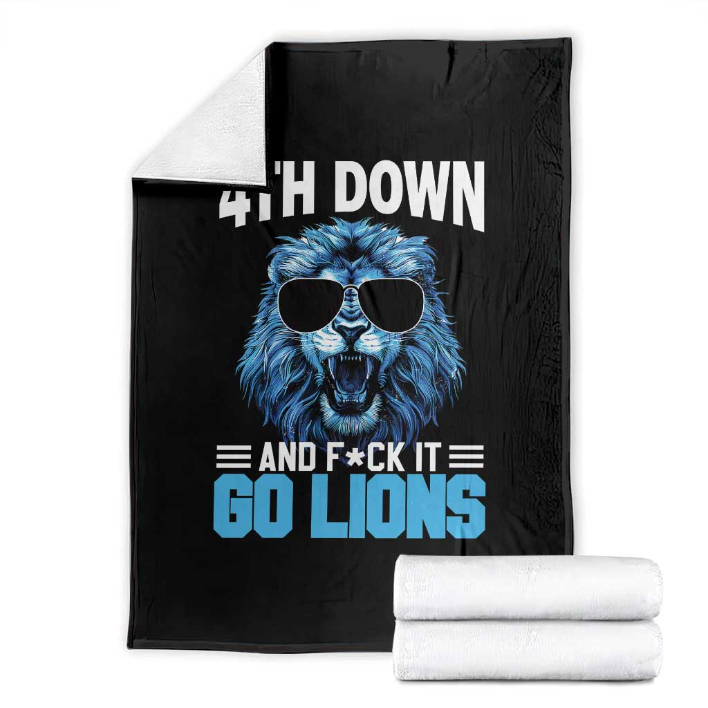 4th Down F*ck It Go Lions Throw Blanket Funny Bold Game Day TS10 Black Print Your Wear