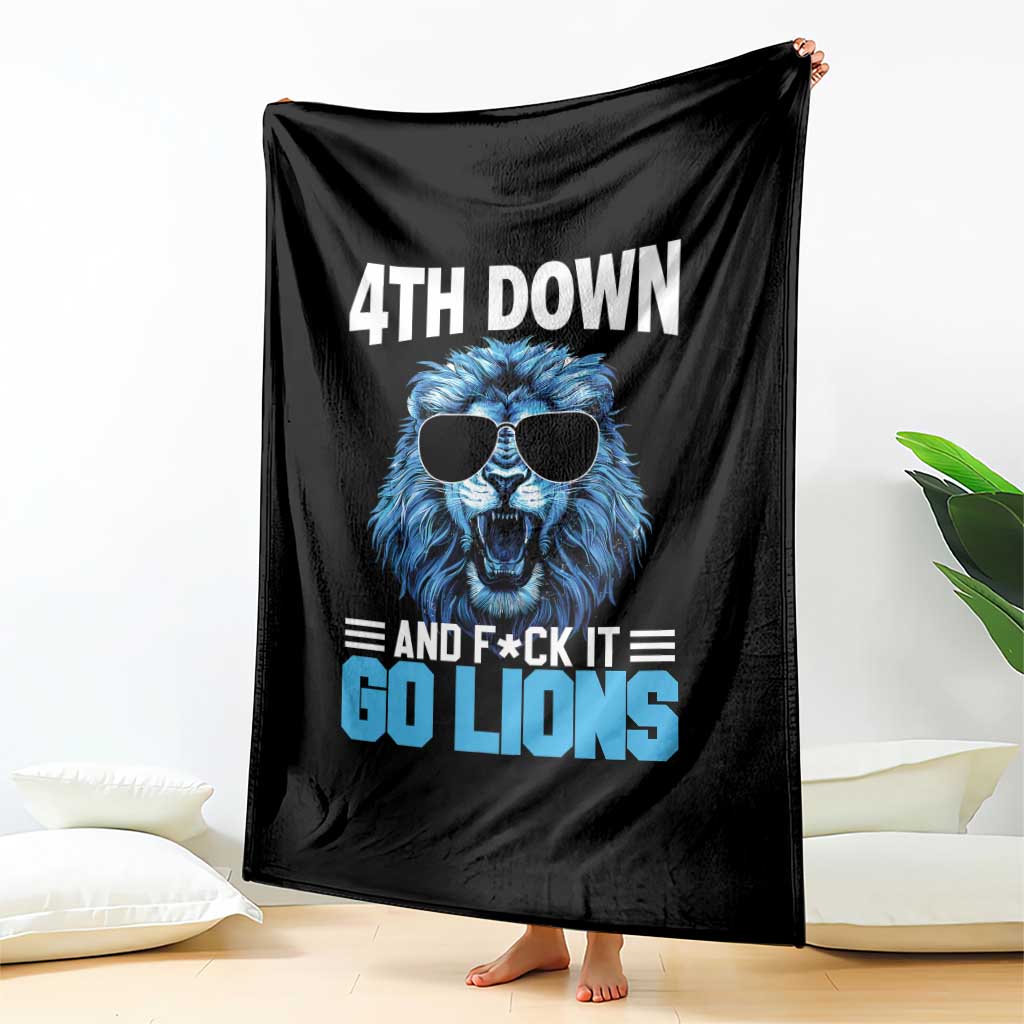 4th Down F*ck It Go Lions Throw Blanket Funny Bold Game Day TS10 Print Your Wear