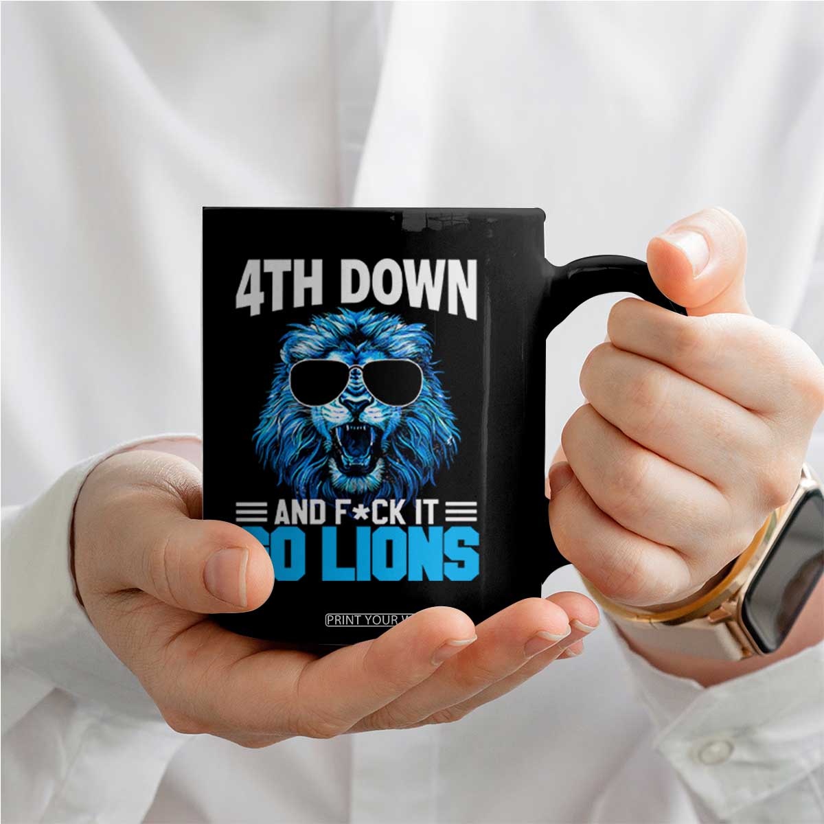 4th Down F*ck It Go Lions Coffee Mug Funny Bold Game Day TS10 Print Your Wear