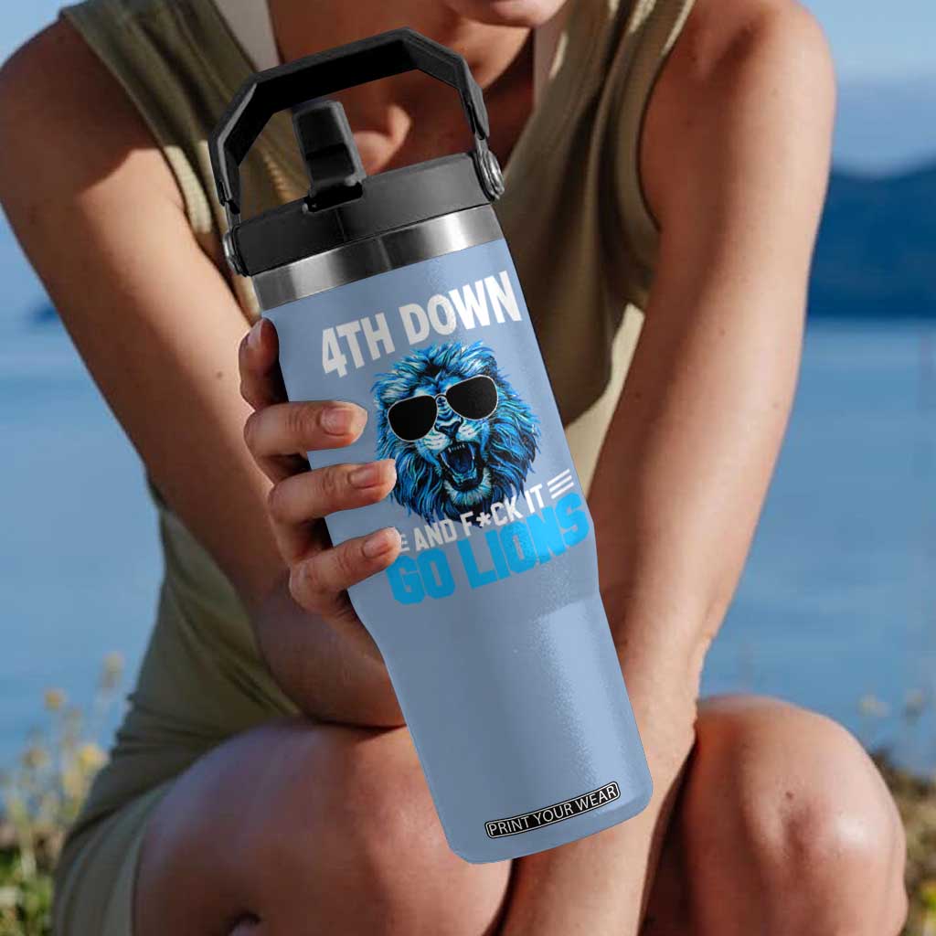 4th Down F*ck It Go Lions Flip Straw Tumbler Funny Bold Game Day TS10 One Size: 30 oz Light Blue Print Your Wear