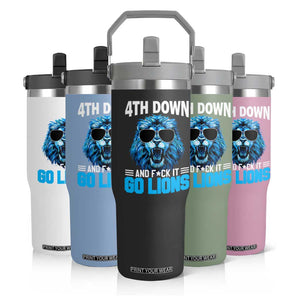 4th Down F*ck It Go Lions Flip Straw Tumbler Funny Bold Game Day TS10 Print Your Wear