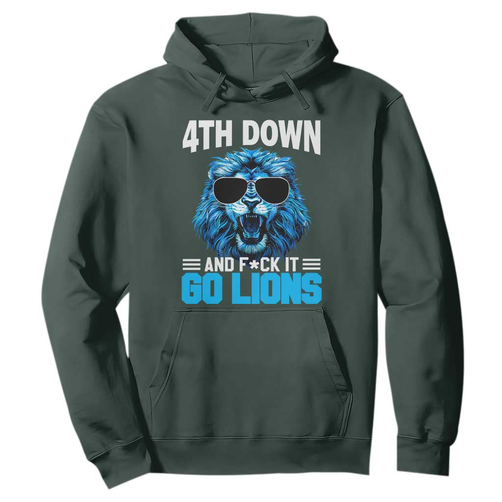 4th Down F*ck It Go Lions Hoodie Funny Bold Game Day TS10 Dark Forest Green Print Your Wear