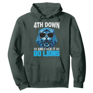 4th Down F*ck It Go Lions Hoodie Funny Bold Game Day TS10 Dark Forest Green Print Your Wear