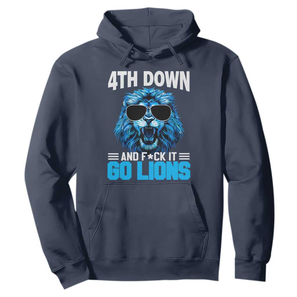 4th Down F*ck It Go Lions Hoodie Funny Bold Game Day TS10 Navy Print Your Wear