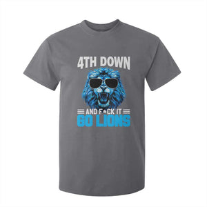4th Down F*ck It Go Lions T Shirt For Kid Funny Bold Game Day TS10 Charcoal Print Your Wear