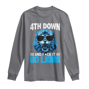 4th Down F*ck It Go Lions Long Sleeve Shirt Funny Bold Game Day TS10 Charcoal Print Your Wear