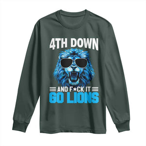 4th Down F*ck It Go Lions Long Sleeve Shirt Funny Bold Game Day TS10 Dark Forest Green Print Your Wear