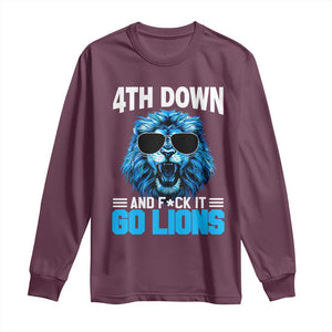 4th Down F*ck It Go Lions Long Sleeve Shirt Funny Bold Game Day TS10 Maroon Print Your Wear