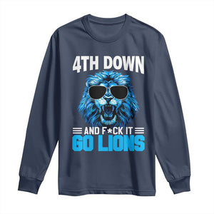 4th Down F*ck It Go Lions Long Sleeve Shirt Funny Bold Game Day TS10 Navy Print Your Wear