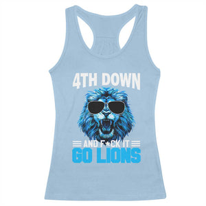 4th Down F*ck It Go Lions Racerback Tank Top Funny Bold Game Day TS10 Light Blue Print Your Wear