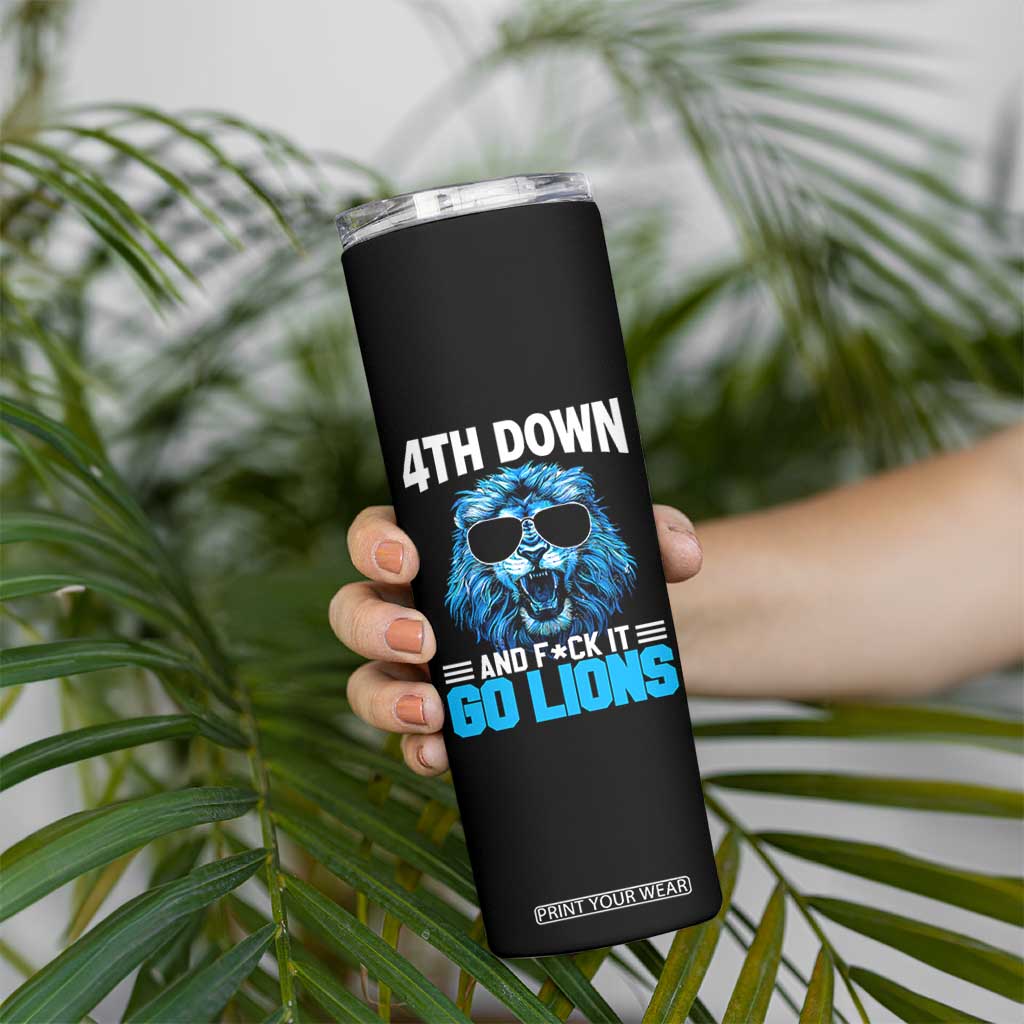 4th Down F*ck It LF Skinny Tumbler Funny Bold Game Day TS10 Print Your Wear