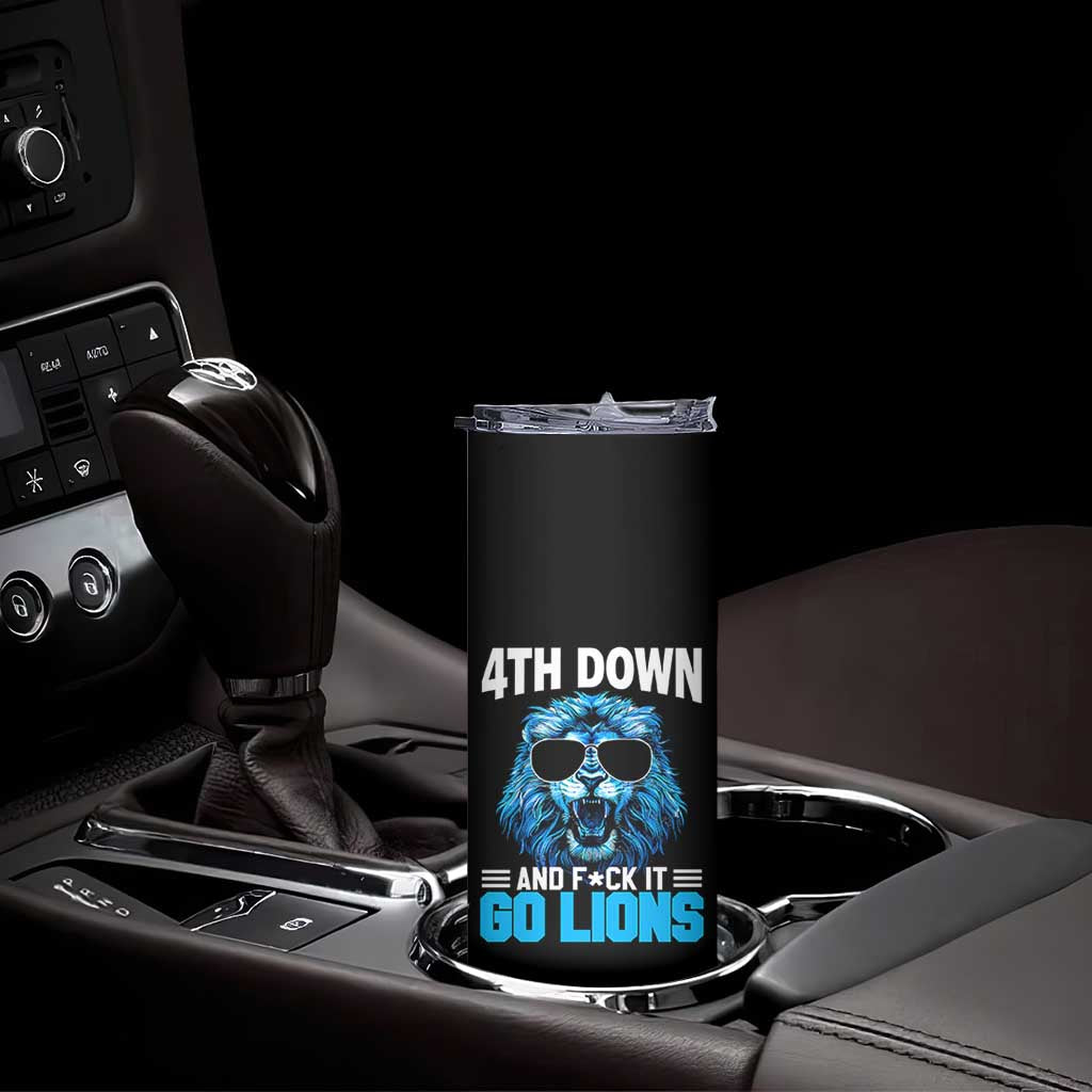 4th Down F*ck It Go Lions Skinny Tumbler Funny Bold Game Day TS10 Print Your Wear
