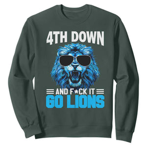 4th Down F*ck It Go Lions Sweatshirt Funny Bold Game Day TS10 Dark Forest Green Print Your Wear